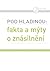 Pod hladinou: fakta a mýty ...