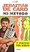 Mi Método by Sebastián De Caro