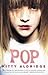 Pop by Kitty Aldridge