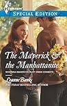 The Maverick & the Manhattanite by Leanne Banks The Maverick & the Manhattanite by Leanne Banks