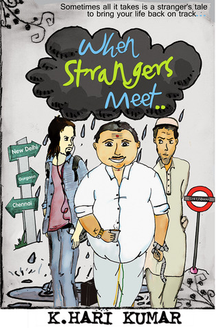 When Strangers Meet By K Hari Kumar