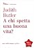 A chi spetta una buona vita?