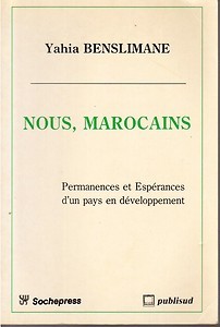 Nous, Marocains: Permanences Et Espérances D'un Pays En Développement