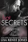 Hot Secrets by Lisa Renee Jones