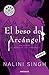 El beso del Arcángel by Nalini Singh