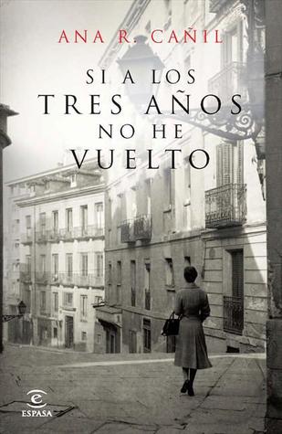 Portada de Si a los tres años no he vuelto, de Ana R. Cañil