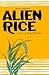 Alien Rice