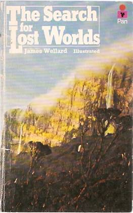 The Search for Lost Worlds: An Exploration of the Lands of Myth and Legend, Including Atlantis, Sheba, and Avalon (Mass Market Paperback)
