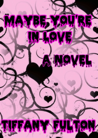 Maybe You're In Love