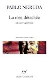 La Rose détachée ...