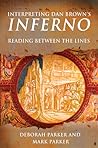 Interpreting Dan Brown's Inferno by Deborah Parker Interpreting Dan Brown's Inferno by Deborah Parker