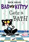 Bad Kitty Gets a Bath by Nick Bruel