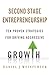 Second Stage Entrepreneurship: Ten Proven Strategies for Driving Aggressive Growth
