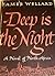 Deep is the Night