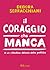 Il coraggio che manca: A un cittadino deluso dalla politica