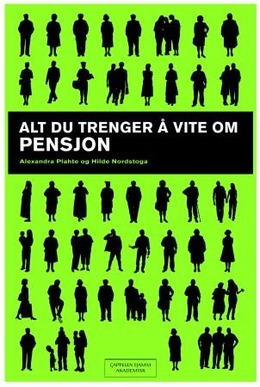 Alt du trenger å vite om pensjon