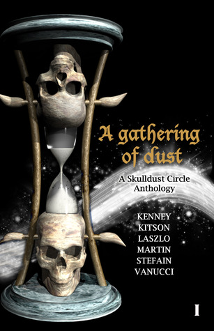 A Gathering of Dust