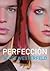 Perfección by Scott Westerfeld