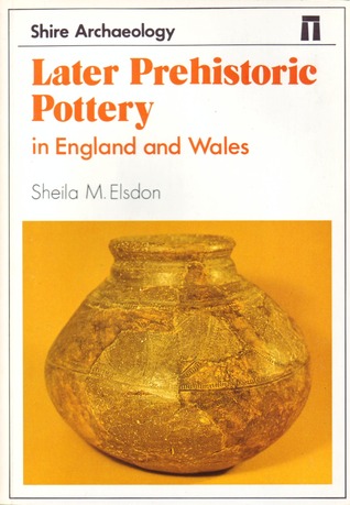 Later Prehistoric Pottery in England and Wales