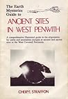 The Earth Mysteries Guide to Ancient Sites in West Penwith