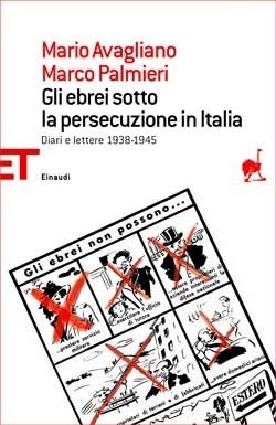 Gli ebrei sotto la persecuzione in Italia: diari e lettere 1938-1945 (Paperback)