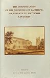 The Cornish Lands of the Arundells of Lanherne, Fourteenth to... by Harold Fox