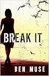 Break It