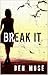 Break It