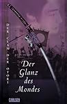 Der Glanz des Mondes by Lian Hearn