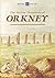 The Ancient Monuments of Orkney