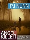 Angel Killer (Shari Markham Mystery, #1) Angel Killer (Shari Markham Mystery, #1)