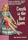 Death Is the Last Lover by Henry Kane