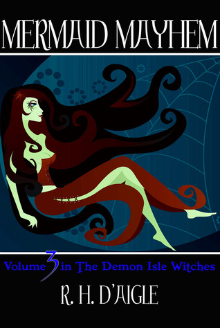 Mermaid Mayhem By Rachel M Humphrey D Aigle