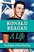 Ronald Reagan: A Life