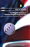The Penguin Dictionary of American English Usage and Style: A Readable Reference Book, Illuminating Thousands of Traps That Snare Writers and Speakers