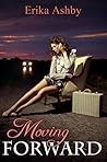 Moving Forward by Erika Ashby