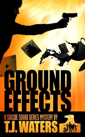 Ground Effects (The Suicide Squad, # 2)