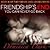 Friendship's End: You Can Never Go Back (Friends and Lovers, #3)