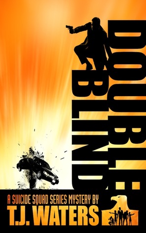 Double Blind (The Suicide Squad, # 3)