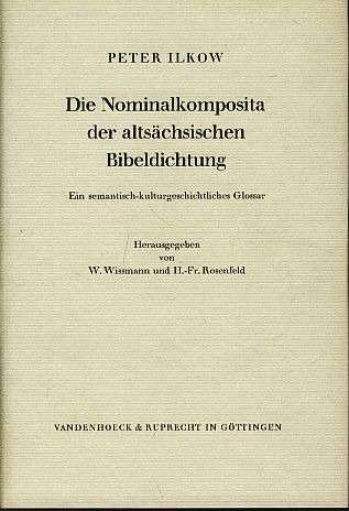 Die Nominalkomposita der altsächsischen Bibeldichtung: ein semantisch-kulturgeschichtliches Glossar (Unknown Binding)