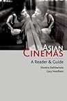 Asian Cinemas: A Reader and Guide