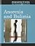 Anorexia and Bulimia (Perspectives on Diseases and Disorders)