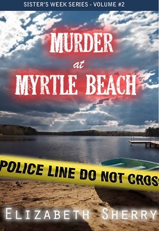 Murder at Myrtle Beach (Sisters Week, #2)