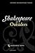 Shakespeare and Outsiders (Oxford Shakespeare Topics)