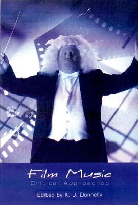 Film Music: Critical Approaches (Paperback)
