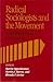 Radical Sociologists and the Movement: Experiences, Lessons, and Legacies