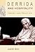 Derrida and Hospitality: Th...