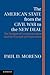 The American State from the Civil War to the New Deal by Paul D. Moreno