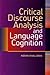 Critical Discourse Analysis and Language Cognition