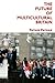 The Future of Multicultural Britain: Confronting the Progressive Dilemma